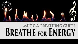 Breathwork for gaining energy